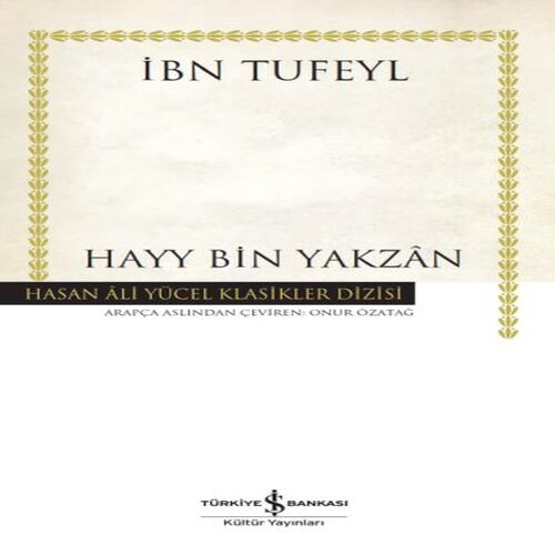 Hayy Bin Yakzan - Hasan Ali Yücel Klasikleri Hayy Bin Yakzan - Hasan Ali Yücel Klasikleri