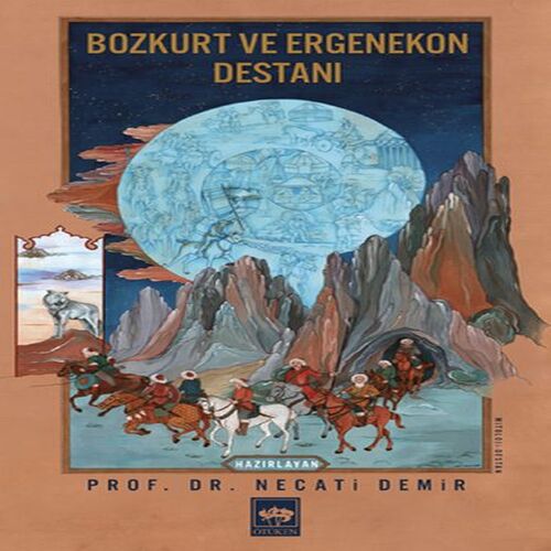 Bozkurt ve Ergenekon Destanı Bozkurt ve Ergenekon Destanı