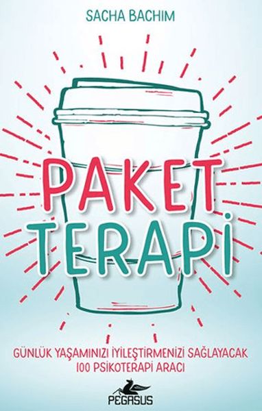 Paket Terapi - Günlük Yaşamınızı İyileştirmenizi Sağlayacak 100 Psikoterapi Aracı Paket Terapi - Günlük Yaşamınızı İyileştirmenizi Sağlayacak 100 Psikoterapi Aracı