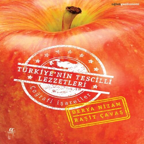 Türkiye’nin Tescilli Lezzetleri Türkiye’nin Tescilli Lezzetleri