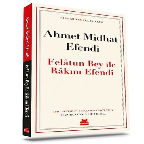 Felâtun Bey ile Râkım Efendi Felâtun Bey ile Râkım Efendi
