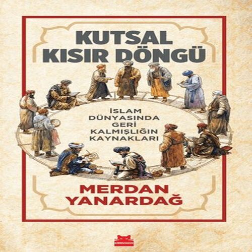Kutsal Kısır Döngü Kutsal Kısır Döngü