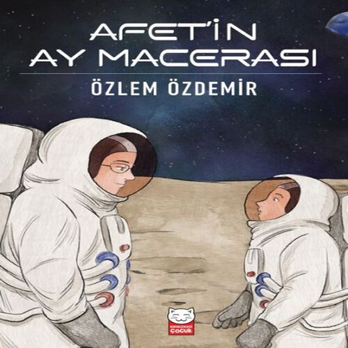 Afet’in Ay Macerası Afet’in Ay Macerası