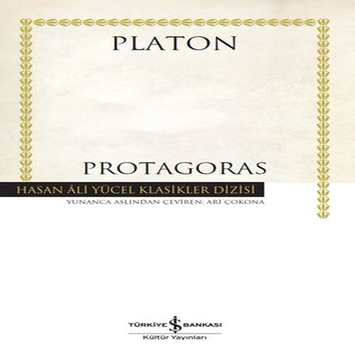 Protagoras - Hasan Ali Yücel Klasikleri Protagoras - Hasan Ali Yücel Klasikleri