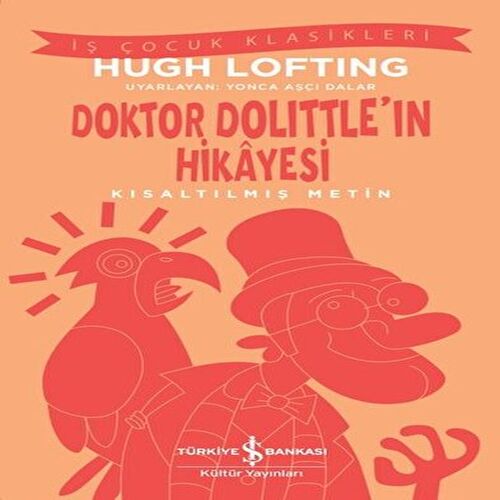 Doktor Dolittle'ın Hikayesi - Kısaltılmış Metin Doktor Dolittle'ın Hikayesi - Kısaltılmış Metin