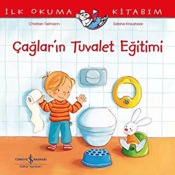 Çağlar’ın Tuvalet Eğitimi – İlk Okuma Kitabım Çağlar’ın Tuvalet Eğitimi – İlk Okuma Kitabım
