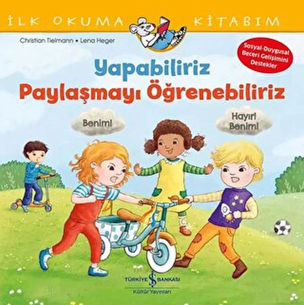 Yapabiliriz, Paylaşmayı Öğrenebiliriz – İlk Okuma Kitabım Yapabiliriz, Paylaşmayı Öğrenebiliriz – İlk Okuma Kitabım