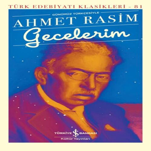 Gecelerim - (Günümüz Türkçesiyle) - Türk Edebiyatı Klasikleri Gecelerim - (Günümüz Türkçesiyle) - Türk Edebiyatı Klasikleri