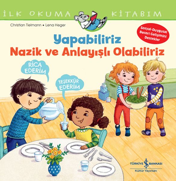 Yapabiliriz, Nazik Ve Anlayışlı Olabiliriz İlk Okuma Kitabım Yapabiliriz, Nazik Ve Anlayışlı Olabiliriz İlk Okuma Kitabım