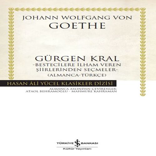 Gürgen Kral –Bestecilere İlham Veren Şiirlerinden Seçmeler- (Almanca-Türkçe) Gürgen Kral –Bestecilere İlham Veren Şiirlerinden Seçmeler- (Almanca-Türkçe)