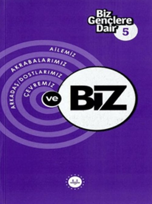 Biz Gençlere Dair 5 Biz Gençlere Dair 5