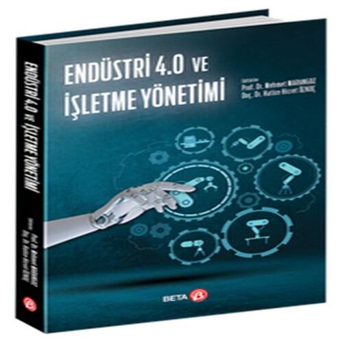 Endüstri 4.0 ve İşletme Yönetimi Endüstri 4.0 ve İşletme Yönetimi