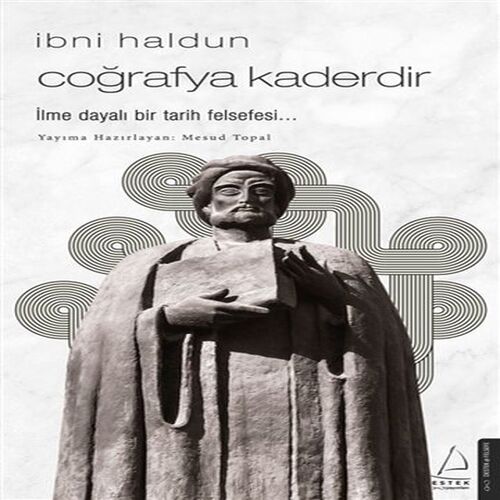 İbni Haldun - Coğrafya Kaderdir İbni Haldun - Coğrafya Kaderdir