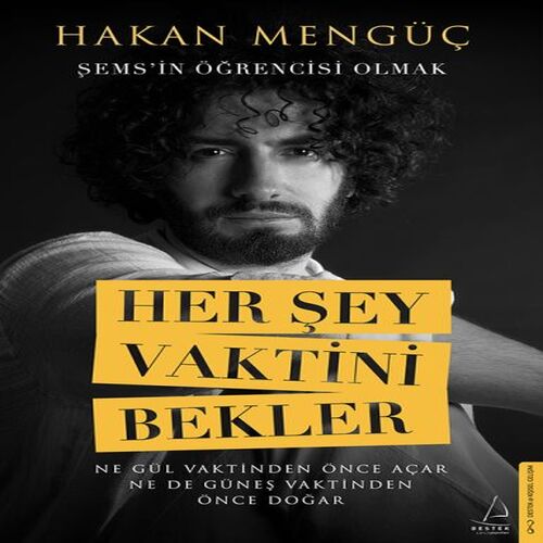 Her Şey Vaktini Bekler Her Şey Vaktini Bekler