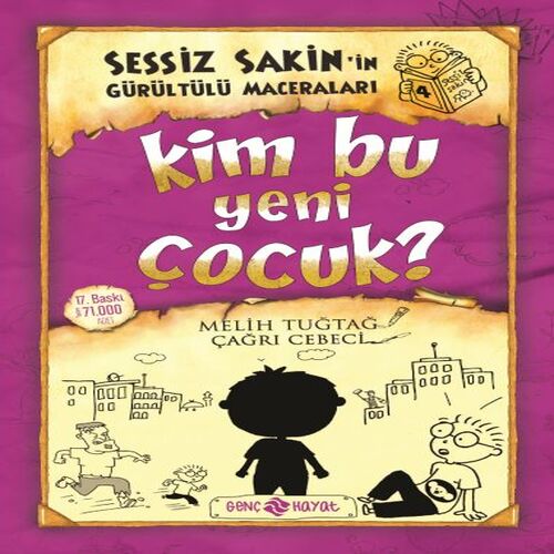 Sessiz Sakin’in Gürültülü Maceraları 4 - Kim Bu Yeni Çocuk? Sessiz Sakin’in Gürültülü Maceraları 4 - Kim Bu Yeni Çocuk?