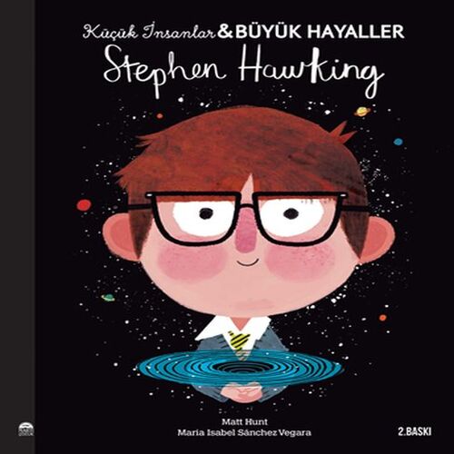 Stephen Hawking - Küçük İnsanlar Büyük Hayaller Stephen Hawking - Küçük İnsanlar Büyük Hayaller