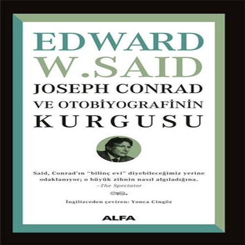 Joseph Conrad ve Otobiyografinin Kurgusu Joseph Conrad ve Otobiyografinin Kurgusu