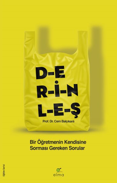 Derinleş - Bir Öğretmenin Kendisine Sorması Gereken Sorular Derinleş - Bir Öğretmenin Kendisine Sorması Gereken Sorular