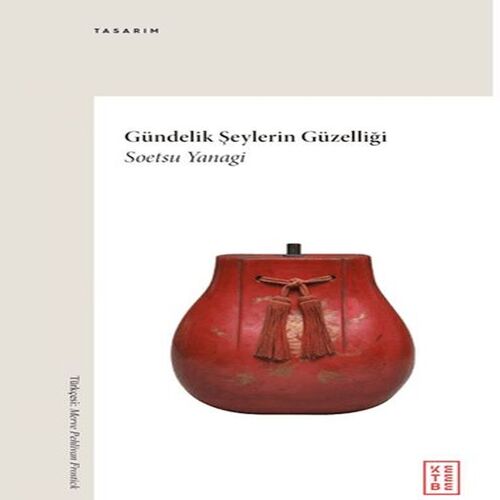 Gündelik Şeylerin Güzelliği Gündelik Şeylerin Güzelliği