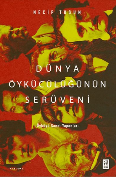 Dünya Öykücülüğünün Serüveni Dünya Öykücülüğünün Serüveni