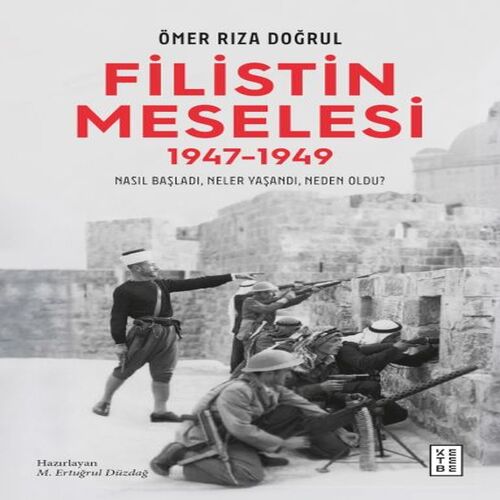Filistin Meselesi (1947-1949) Filistin Meselesi (1947-1949)