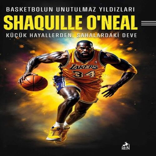 Basketbolun Unutulmaz Yıldızları Shaquılle O’Neal Basketbolun Unutulmaz Yıldızları Shaquılle O’Neal