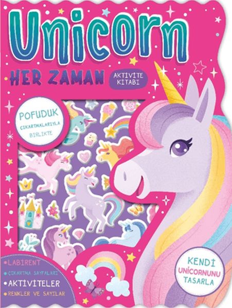 Unicorn Her Zaman - Çıkartmalı Aktivite Kitabı
