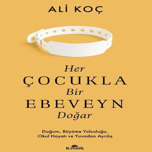 Her Çocukla Bir Ebeveyn Doğar Her Çocukla Bir Ebeveyn Doğar