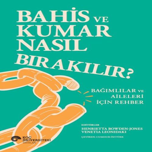 Bahis Ve Kumar Nasıl Bırakılır? Bağımlılar Ve Aileleri İçin Rehber Bahis Ve Kumar Nasıl Bırakılır? Bağımlılar Ve Aileleri İçin Rehber