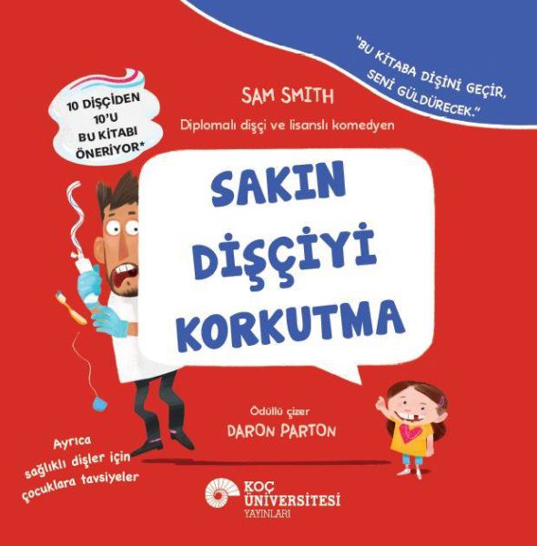 Sakın Dişçciyi Korkutma Sakın Dişçciyi Korkutma