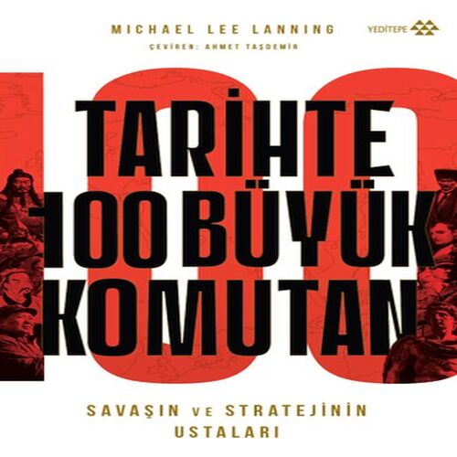 Tarihte 100 Büyük Komutan Tarihte 100 Büyük Komutan