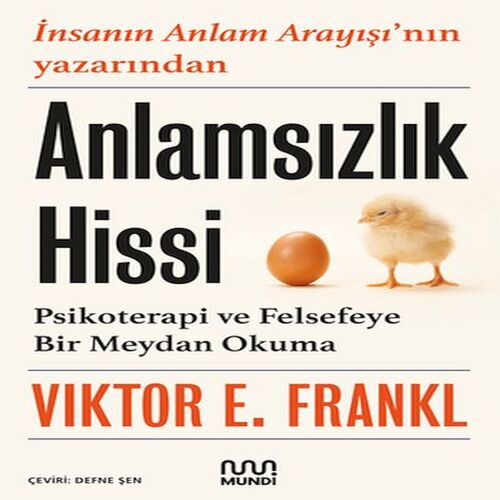Anlamsızlık Hissi: Psikoterapi ve Felsefeye Bir Meydan Okuma Anlamsızlık Hissi: Psikoterapi ve Felsefeye Bir Meydan Okuma