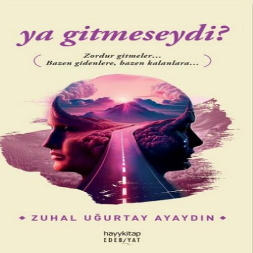 Ya Gitmeseydi? Ya Gitmeseydi?