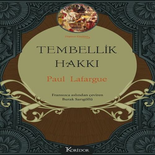 Tembellik Hakkı (Bez Ciltli) Tembellik Hakkı (Bez Ciltli)