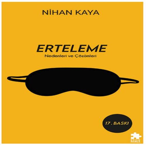 Erteleme Nedenleri ve Çözümleri Erteleme Nedenleri ve Çözümleri