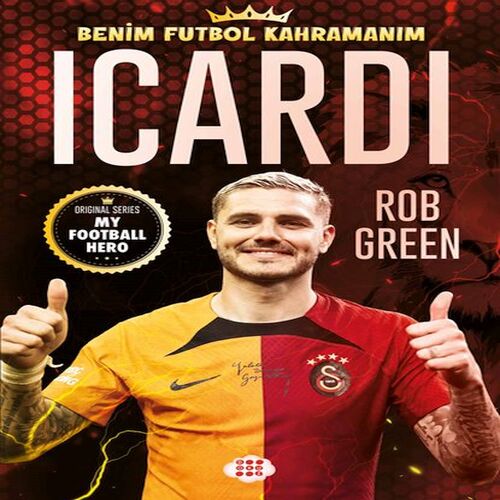Icardı – Benim Futbol Kahramanım Icardı – Benim Futbol Kahramanım
