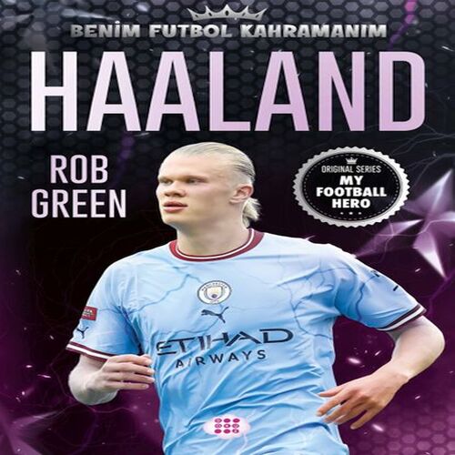 Haaland – Benim Futbol Kahramanım Haaland – Benim Futbol Kahramanım