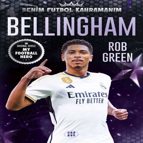 Bellıngham – Benim Futbol Kahramanım Bellıngham – Benim Futbol Kahramanım