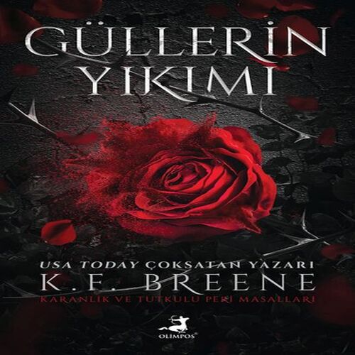 Güllerin Yıkımı Güllerin Yıkımı