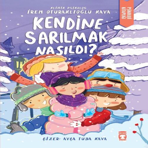 Kendine Sarılmak Nasıldı? Kendine Sarılmak Nasıldı?