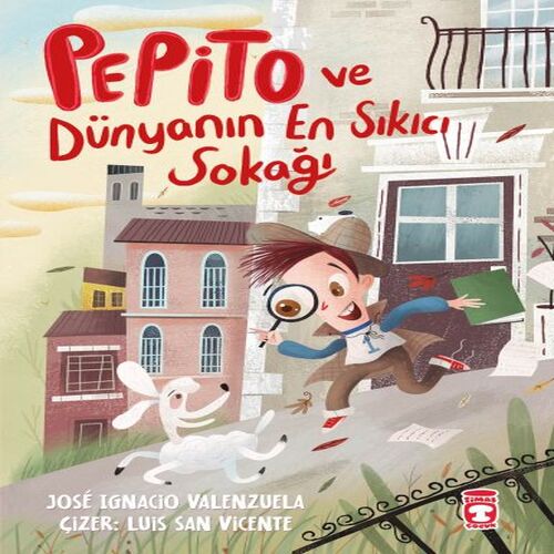 Pepito ve Dünyanın En Sıkıcı Sokağı Pepito ve Dünyanın En Sıkıcı Sokağı