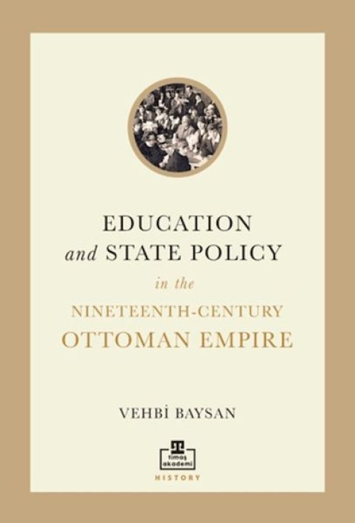 Education and State Policy In The Nineteenth-Century Ottoman Empire Education and State Policy In The Nineteenth-Century Ottoman Empire