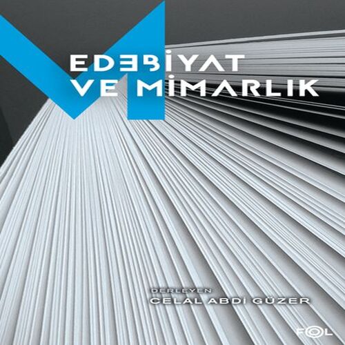 Edebiyat ve Mimarlık Edebiyat ve Mimarlık
