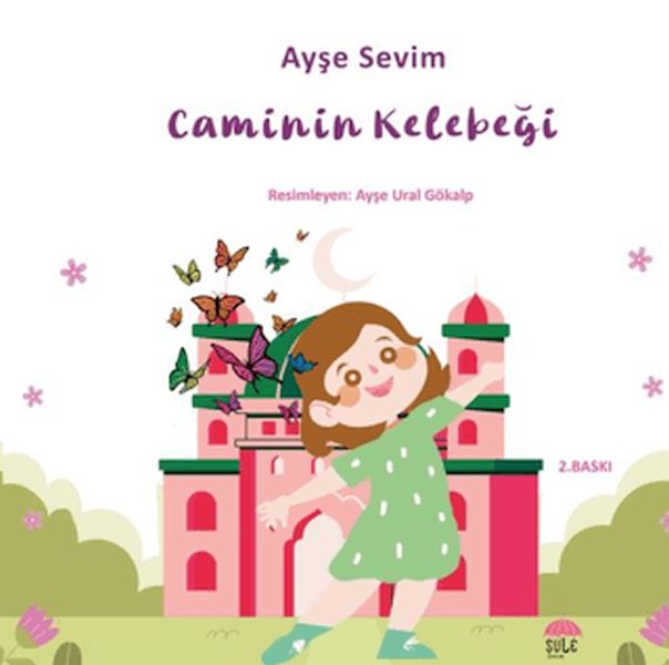 Betül Büyüyor - Caminin Kelebeği