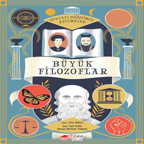 Dünyayı Değiştiren Kelimeler 1 - Büyük Filozoflar Dünyayı Değiştiren Kelimeler 1 - Büyük Filozoflar