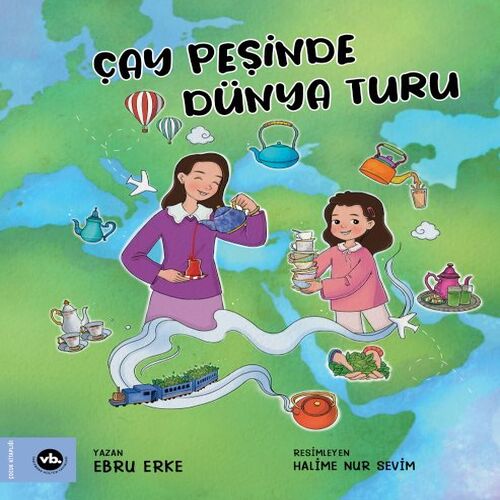 Çay Peşinde Dünya Turu Çay Peşinde Dünya Turu