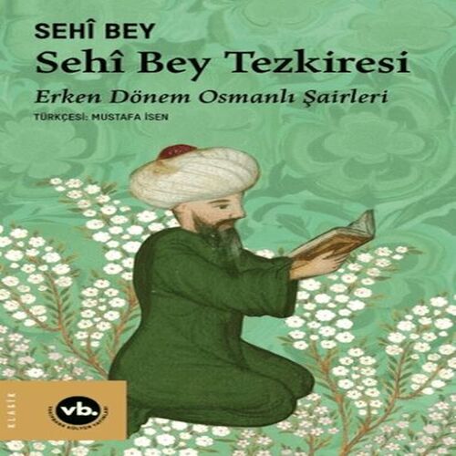 Sehi Bey Tezkiresi Sehi Bey Tezkiresi