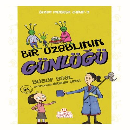 Bizim Matrak Sınıf Serisi 3 - Bir Uzaylının Günlüğü Bizim Matrak Sınıf Serisi 3 - Bir Uzaylının Günlüğü