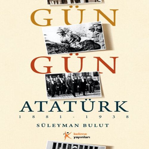 Gün Gün Atatürk Gün Gün Atatürk