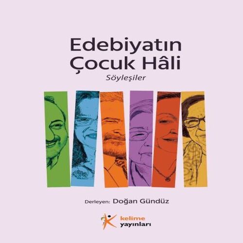 Edebiyatın Çocuk Hâli, Söyleşiler Edebiyatın Çocuk Hâli, Söyleşiler